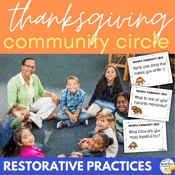 Restorative Practices Community Circle - Thanksgiving School Counseling Activity
